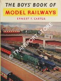 The Boys' Book of Model Railways  by CARTER, Ernst F. 